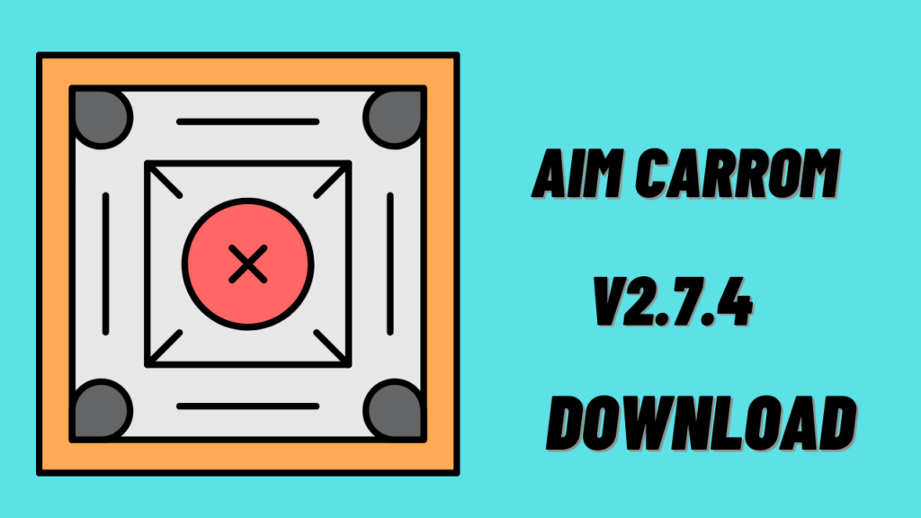 How to download Aim Carrom Mod APK v2.7.4 for Android?