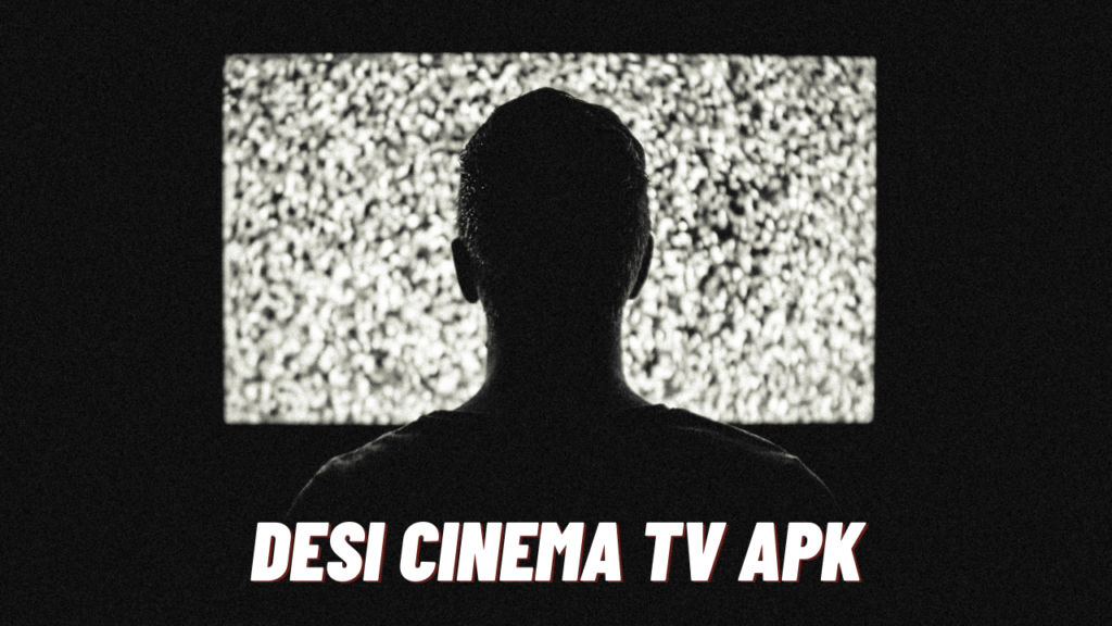 Desi Cinema TV APK