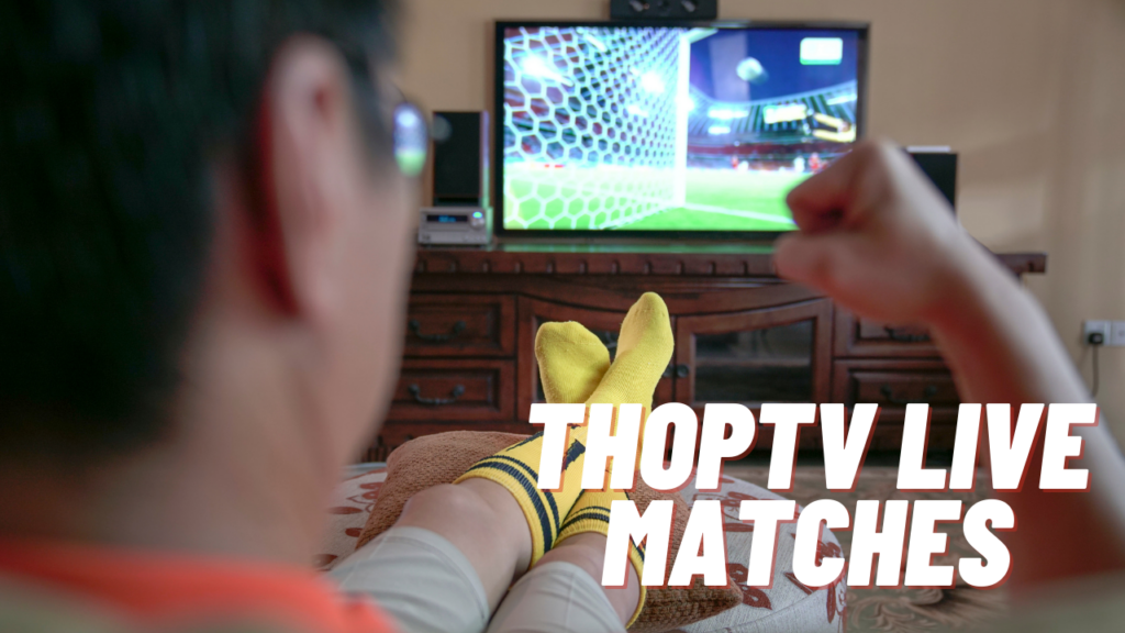 Upcoming ThopTV Live Matches & Tournaments