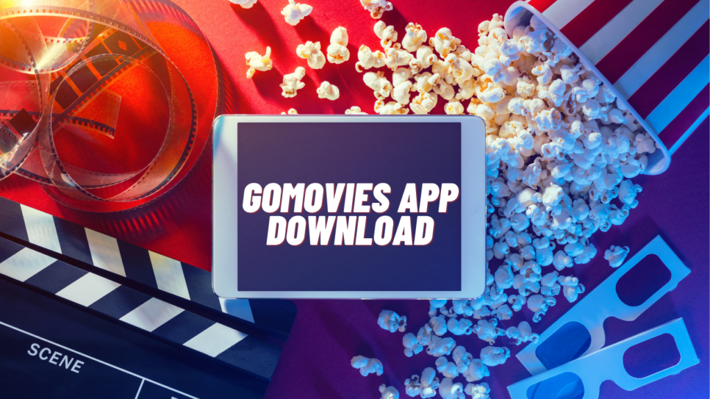 How to download and install GoMovies app & APK?