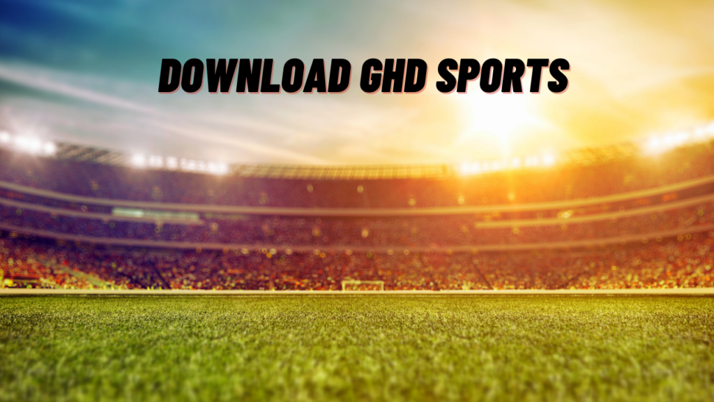 I download ghd sports apk