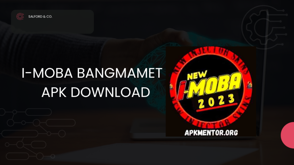 How to Download and Install I Moba Bangmamet APK?